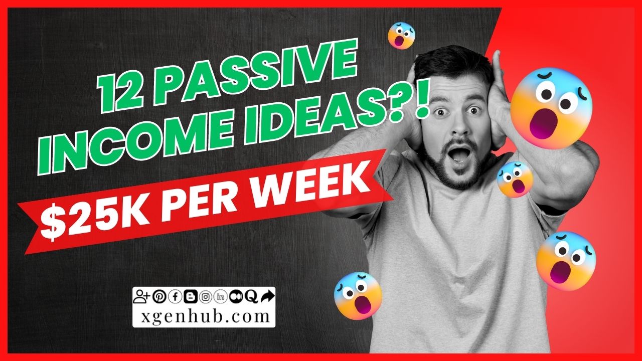 12 Passive Income Ideas - How I Make $25K per Week