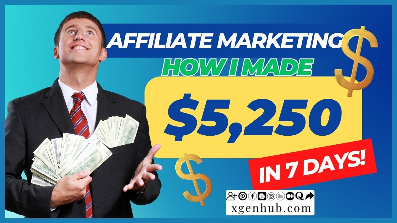 AFFILIATE MARKETING | How I Made $5250 In 7 Days! (Make Money Online)