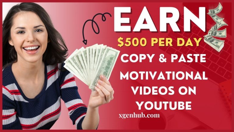 Earn $500 Per Day To Copy & Paste Motivational Videos On YouTube