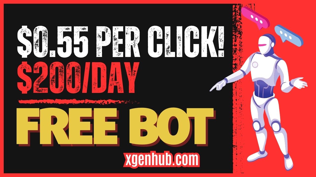 FREE BOT Pays You $0.55 PER CLICK! Earn $200/DAY Doing This Easy Method!