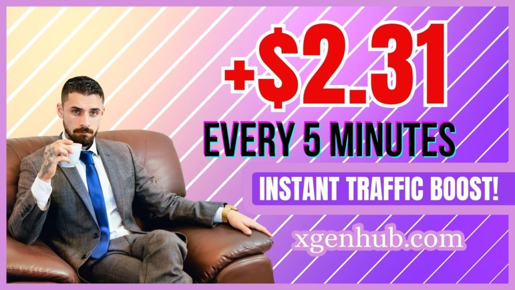 How To Earn +$2.31 Every 5 Minutes With This INSTANT Traffic boost
