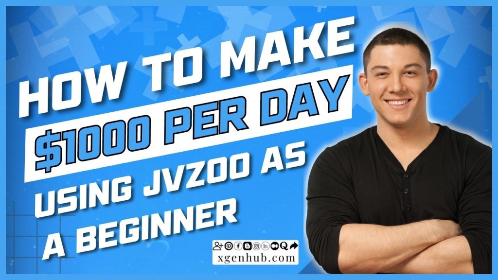 How To Make $1000 Per Day Using jvzoo As A Beginner
