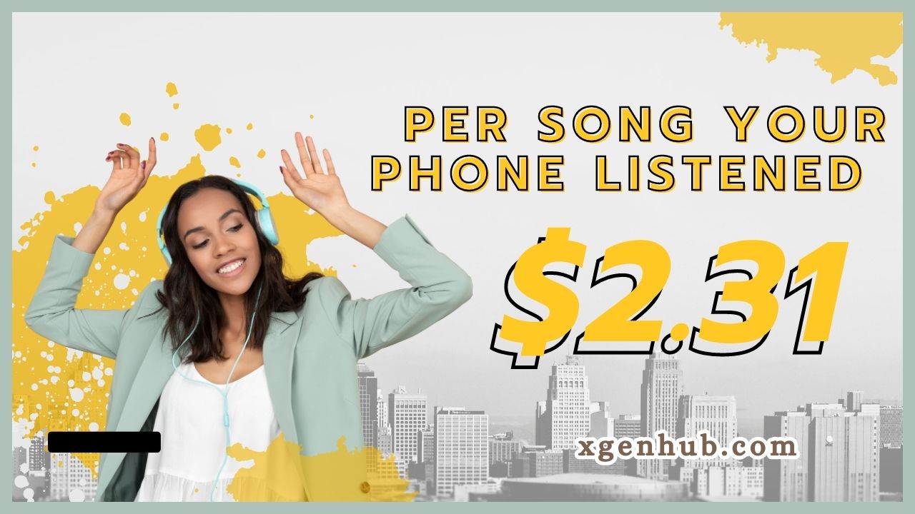 PASSIVE $2.31 Per Song Your Phone Listened - Make Money Online
