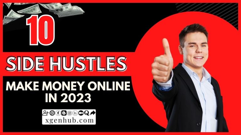 Top 10 Side Hustles to Make Money Online in 2023