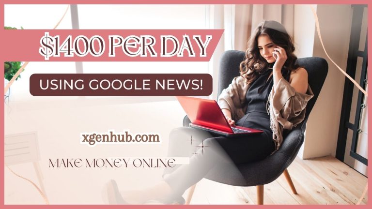 $1400 PER DAY Using Google News! (FREE) (Make Money Online 2023)