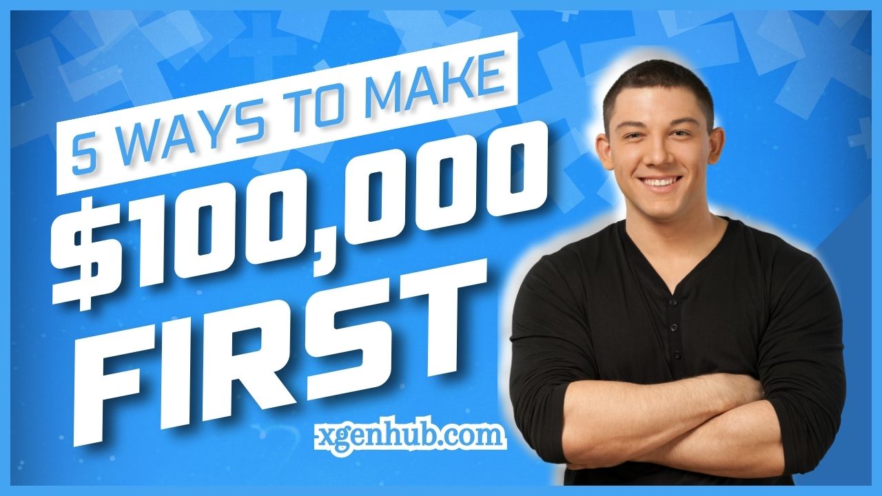 5 Ways To Make Your First $100,000 Online