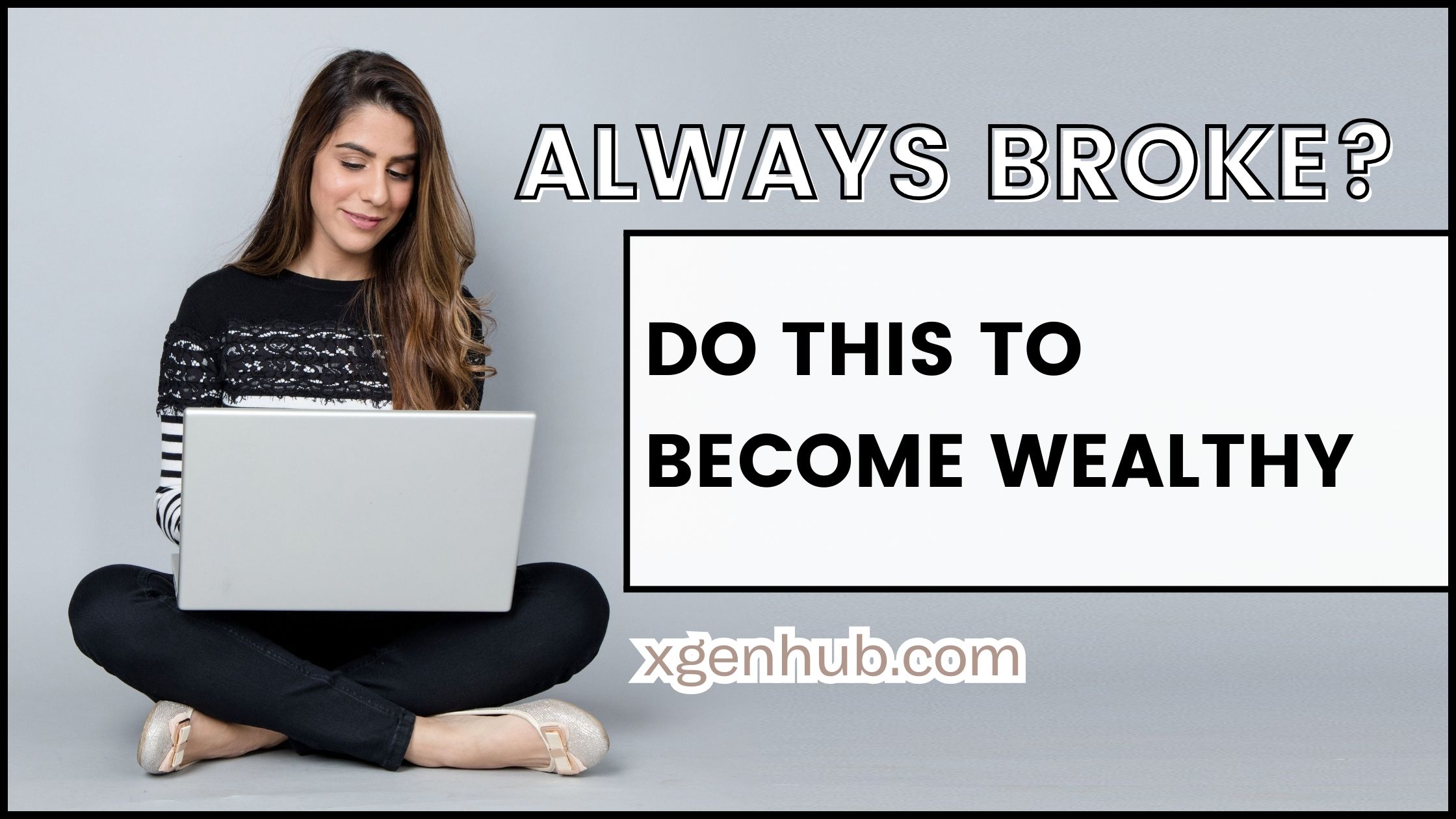Always Broke? | DO THIS To Become Wealthy