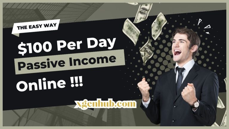 Passive Income: How To Make $100 Per Day | The Easy Way