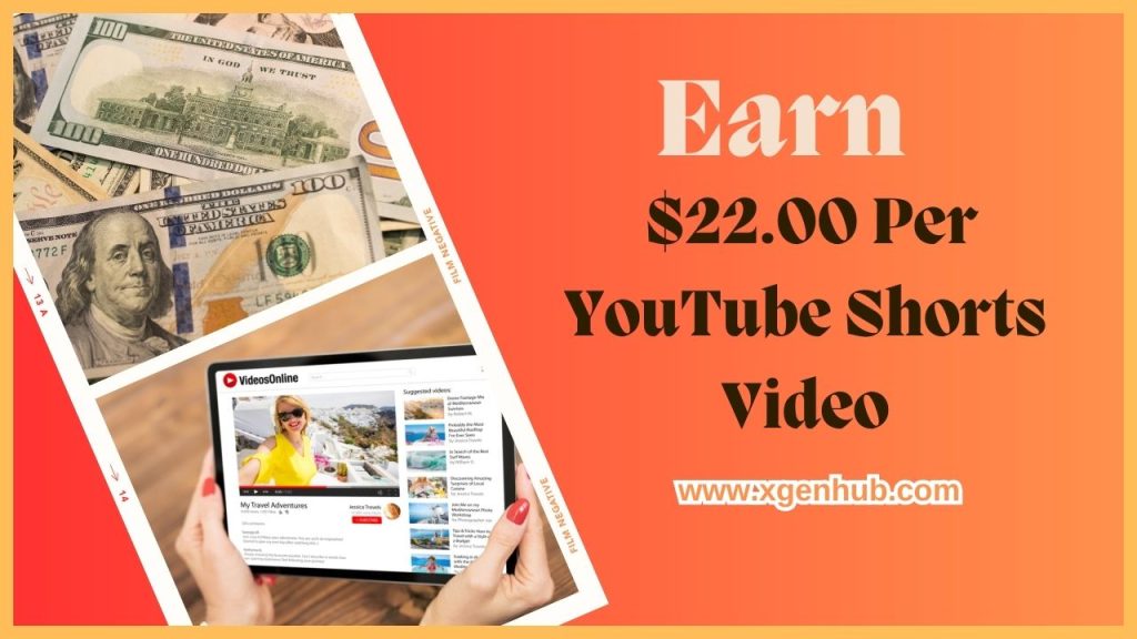 Earn $22.00 Per YouTube Shorts Video You Watch