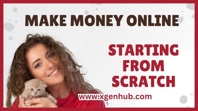 Make Money Online, Even If You're Starting from Scratch