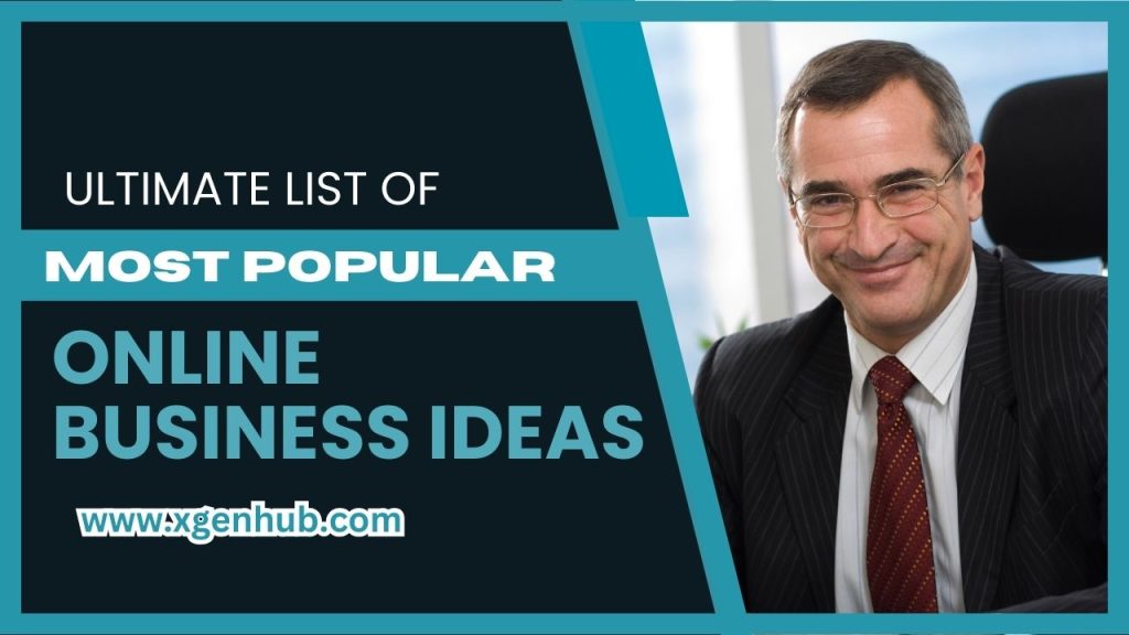 The Ultimate List of The Most Popular Online Business Ideas