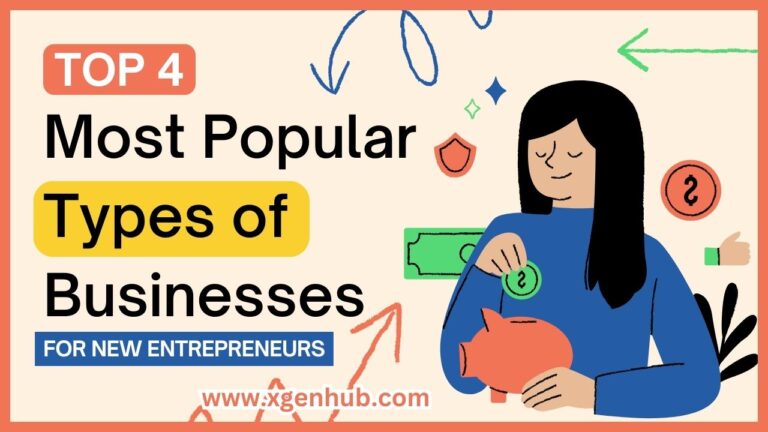 Top 4 Most Popular Types of Businesses for New Entrepreneurs
