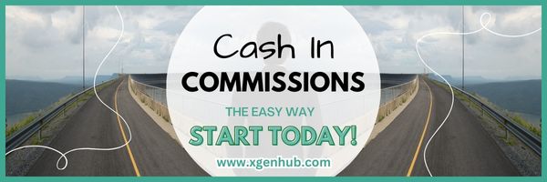 Cash In on Commissions the Easy Way - Start Today!
