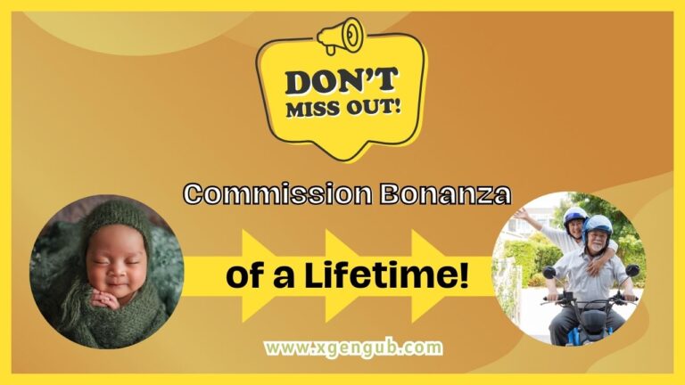 Don't Miss Out on the Commission Bonanza of a Lifetime