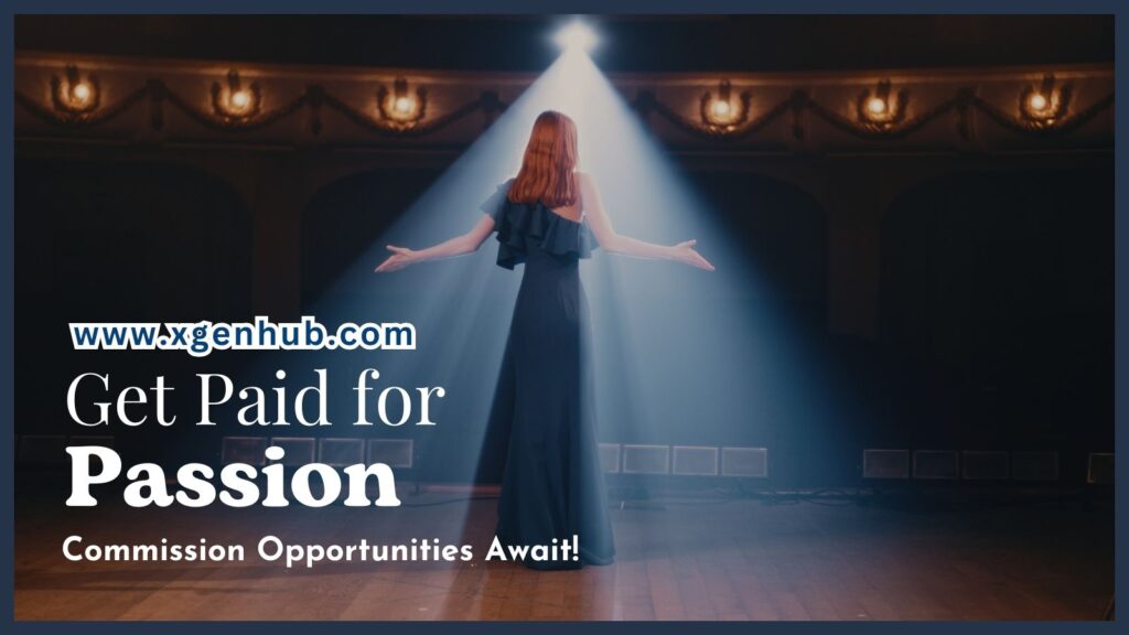 Get Paid for Your Passion: Commission Opportunities Await!
