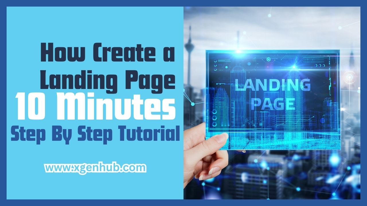 How Create a Landing Page in 10 Minutes: Step By Step Tutorial