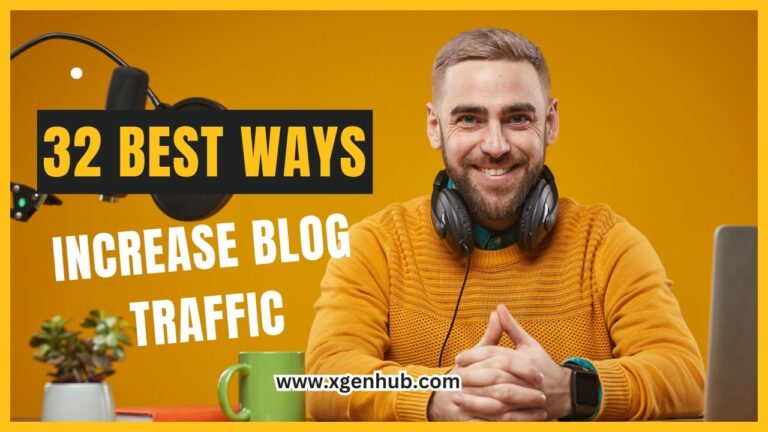 How to Drive Traffic to Your Blog (32 Best Ways to Increase Blog Traffic)
