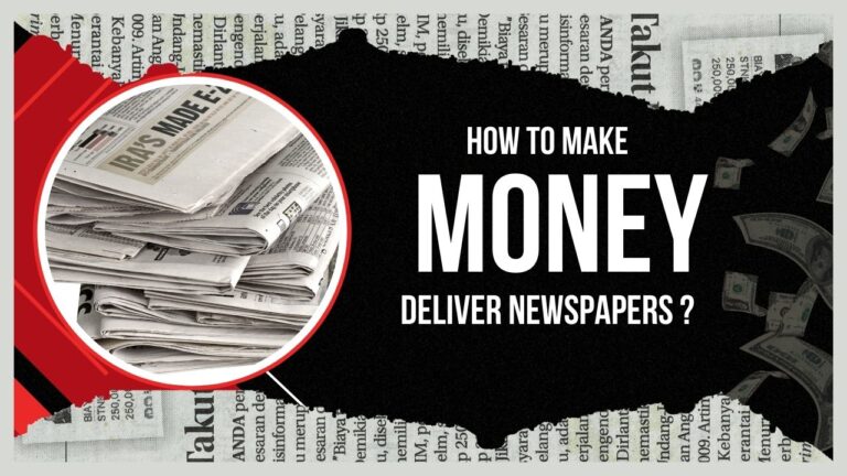 How to make money Deliver Newspapers
