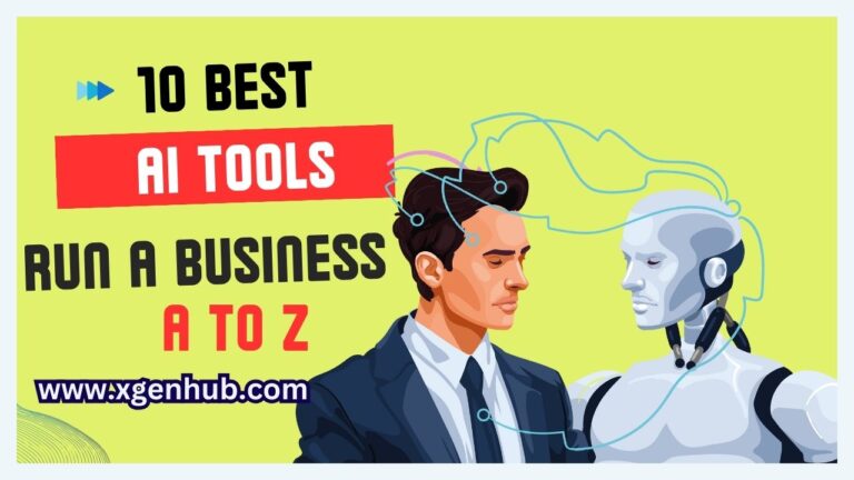 10+ AI Tools To Run a Business from A to Z