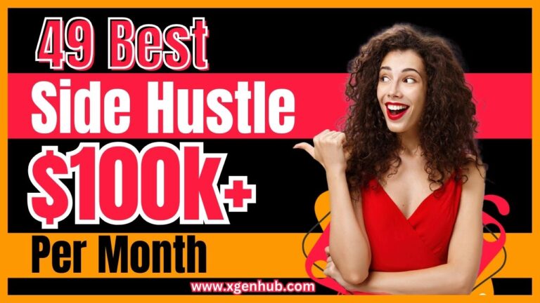 49 Best Side Hustle Ideas that Can Make $100k+ Per Month