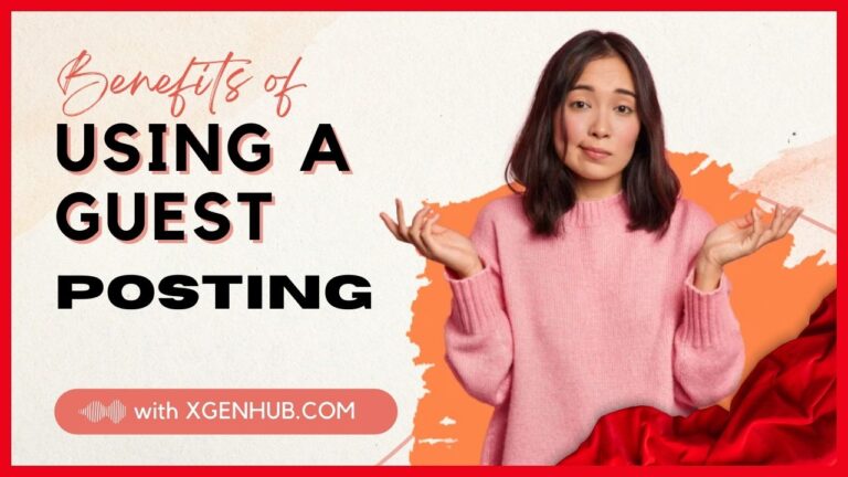 Benefits of Using a Guest Posting