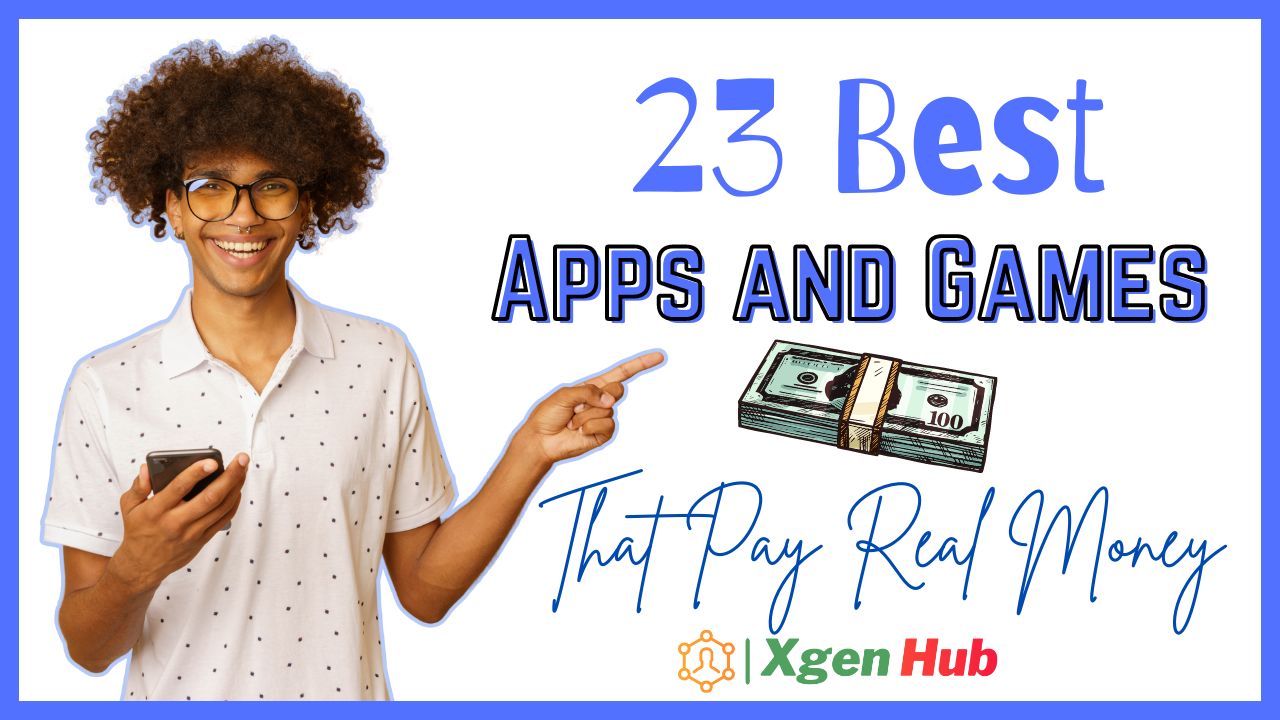 30 Best Apps and Games That Pay Real Money