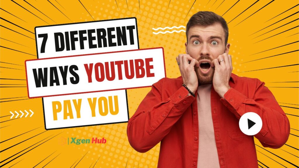 7 different ways YouTube Pay you