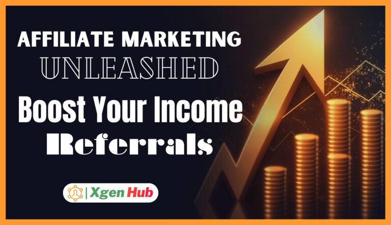 Affiliate Marketing Unleashed: Boost Your Income Through Referrals