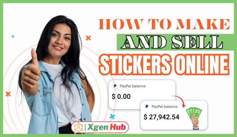 HOW TO MAKE AND SELL STICKERS ONLINE: 10 STRATEGIES