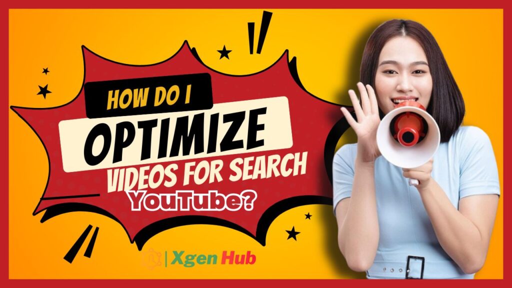 How do I optimize my videos for search on YouTube?