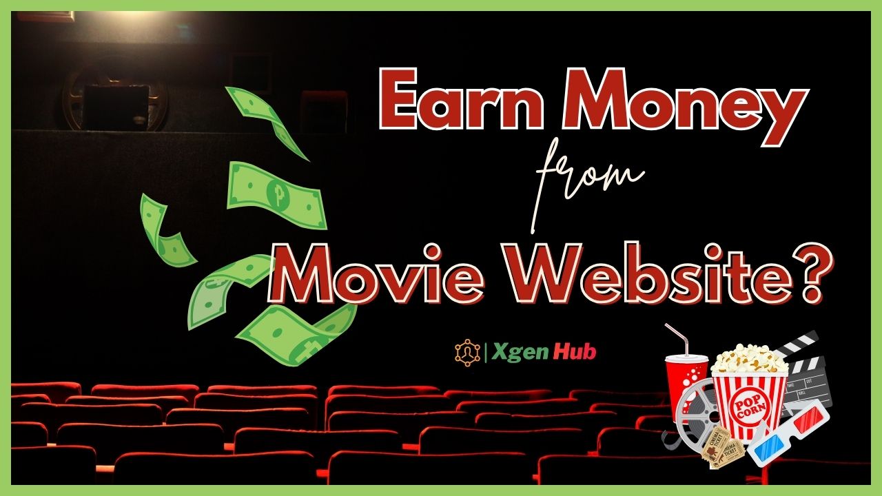 How to Earn Money from a Movie Website?