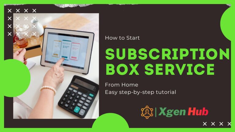 How to Start a Subscription Box Service from Home