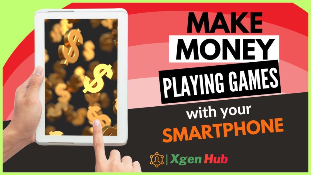 Make money playing games on your phone