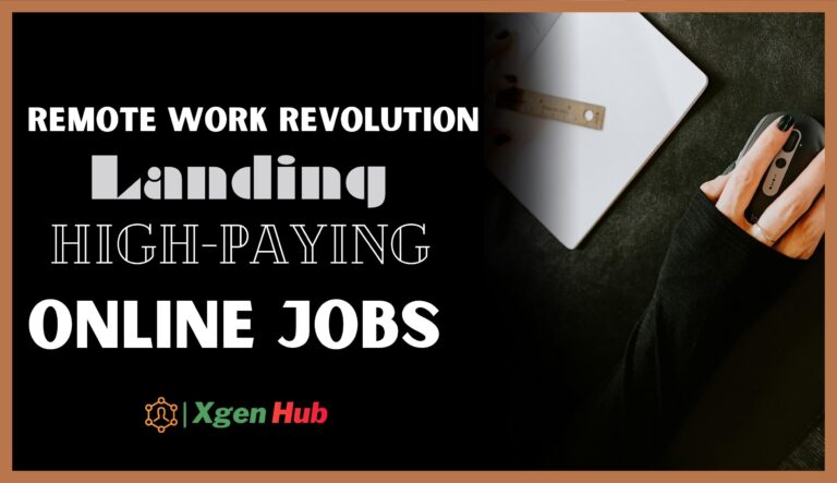 Remote Work Revolution: Landing High-Paying Online Jobs