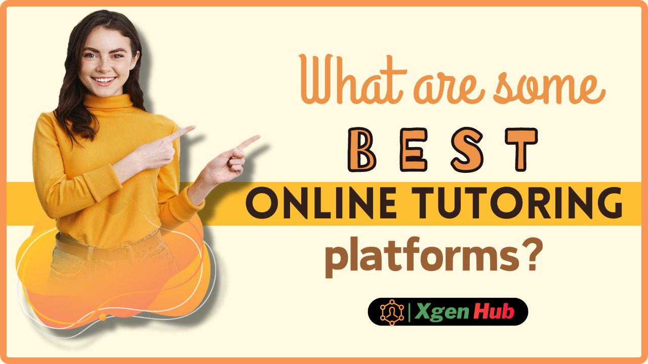 What are some online tutoring platforms?