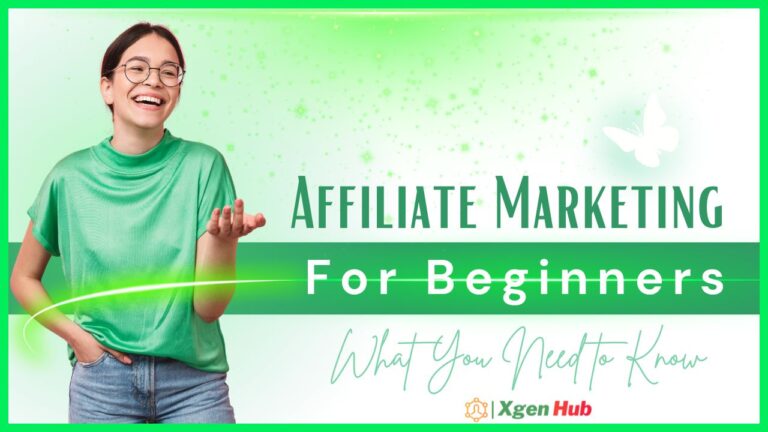 Affiliate Marketing for Beginners: What You Need to Know