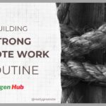 Building a Strong Remote Work Routine