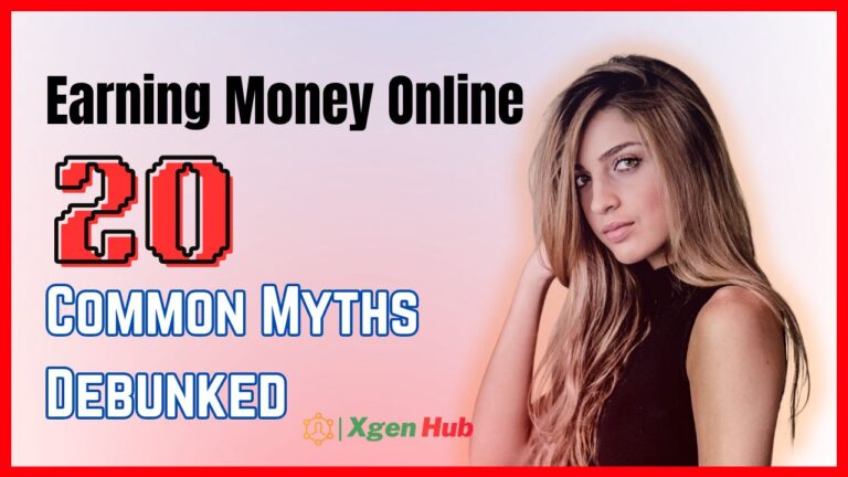 Earning Money Online: 20 Common Myths Debunked