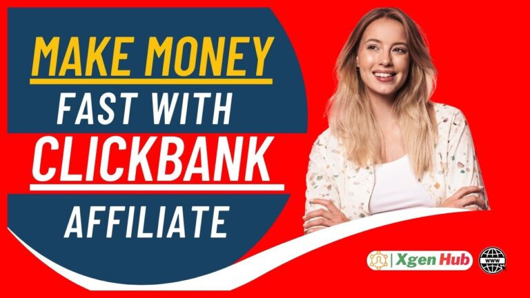 How to Make Money Fast with ClickBank Affiliate Marketing