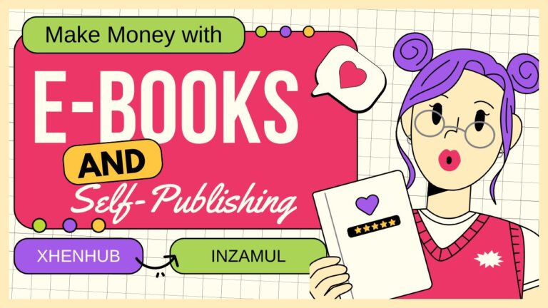 How to Make Money with E-Books and Self-Publishing
