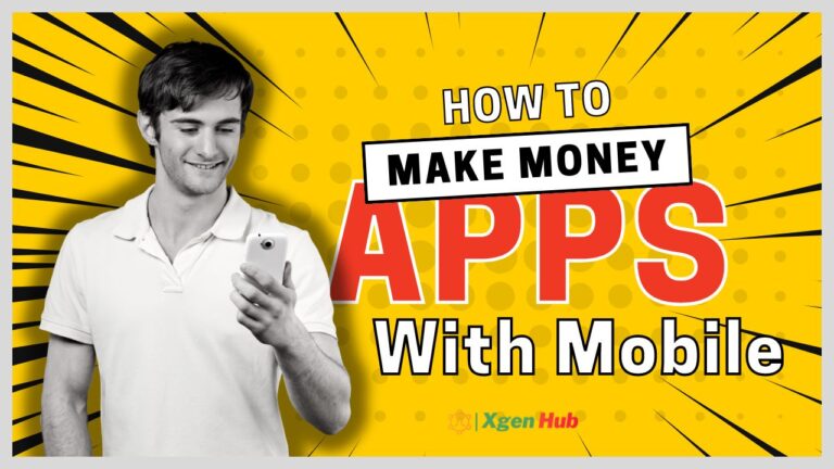 How to Make Money with Mobile Apps