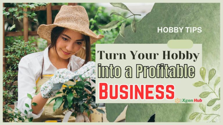 How to Turn Your Hobby into a Profitable Business