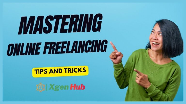 Mastering Online Freelancing: Tips and Tricks