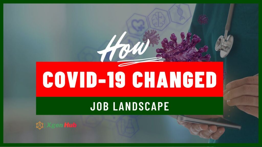 How COVID-19 Changed the Job Landscape