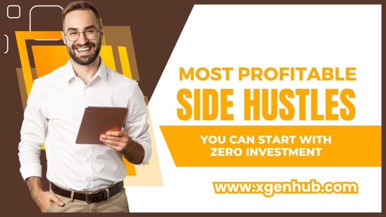 Profitable Side Hustles You Can Start with Zero Investment