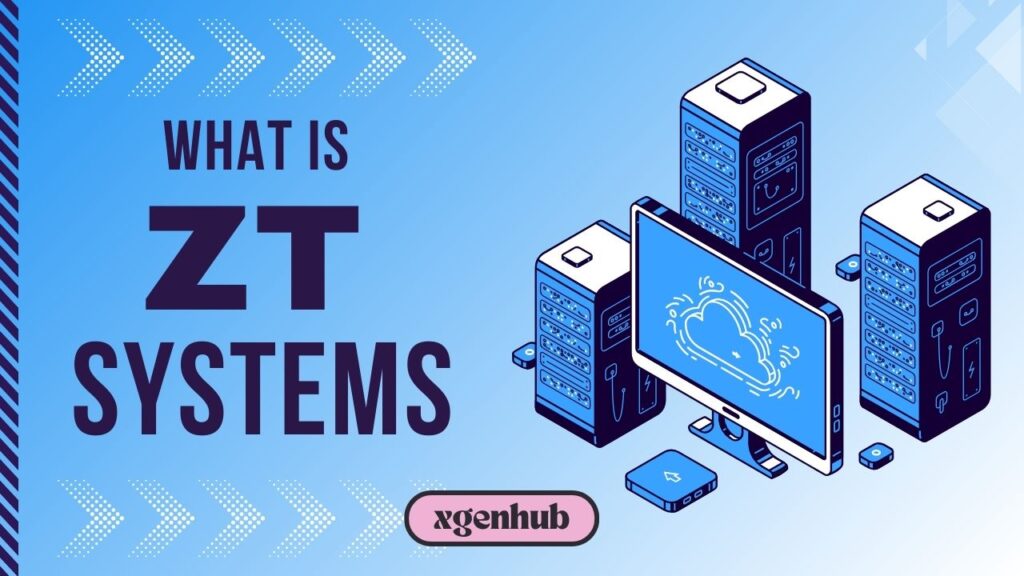 What is ZT Systems?