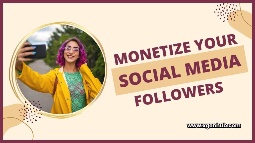 How to Monetize Your Social Media Following in 2024